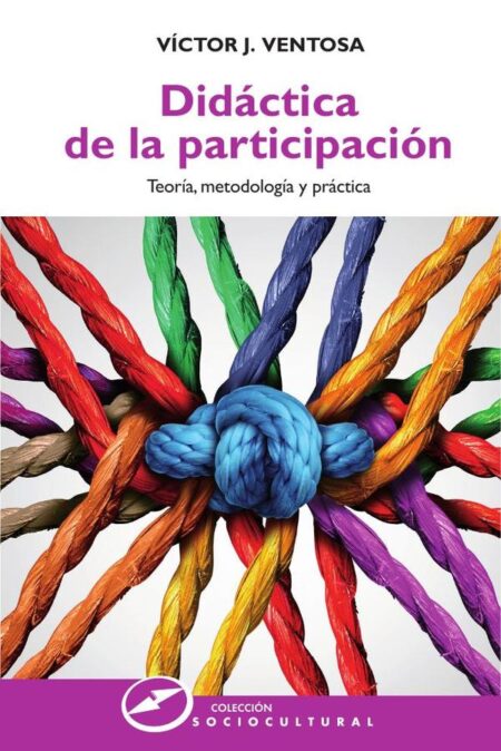 Didáctica de la participación:Teoría, metodología y práctica