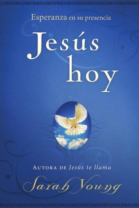 Jesús hoy:Esperanza en Su presencia