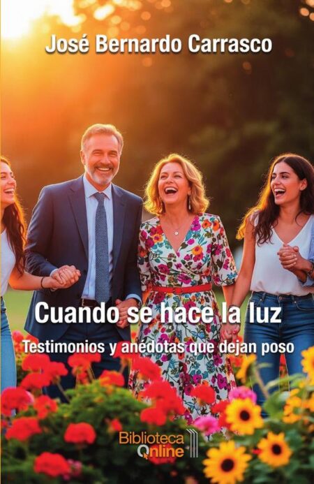 Cuando se hace la luz:Testimonios y anécdotas que dejan poso