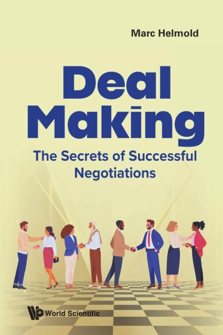 Deal Making:The Secrets of Successful Negotiations