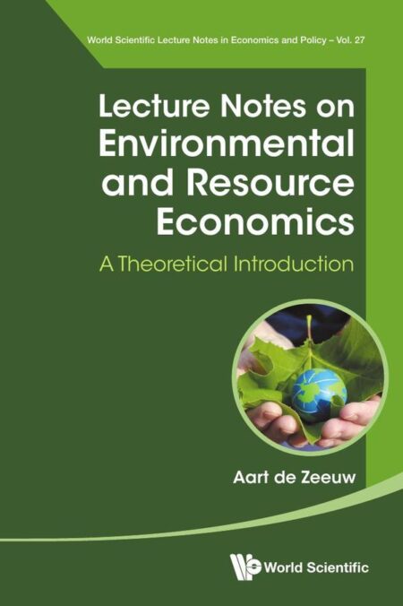 Lecture Notes on Environmental and Resource Economics:A Theoretical Introduction
