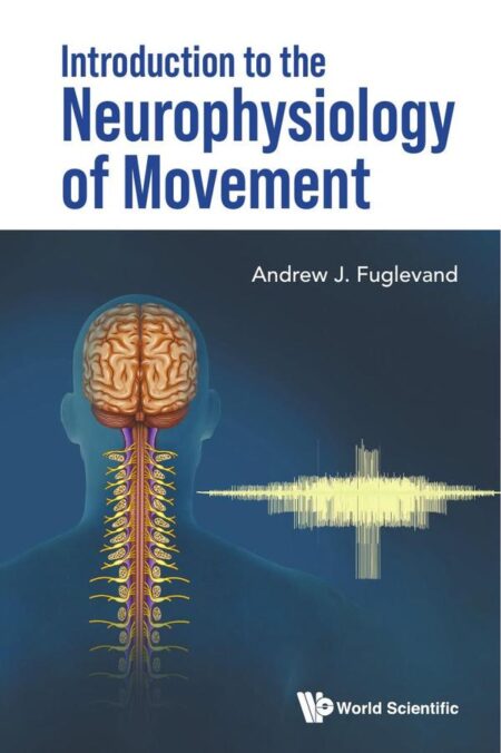 Introduction to the Neurophysiology of Movement