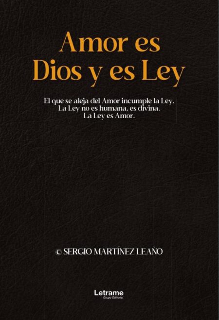 Amor es Dios y es Ley