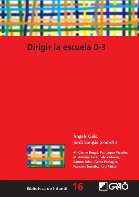 Dirigir la escuela 0-3:Reflexiones y propuestas