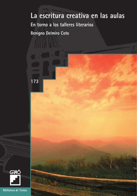 La escritura creativa en las aulas:En torno a los talleres literarios