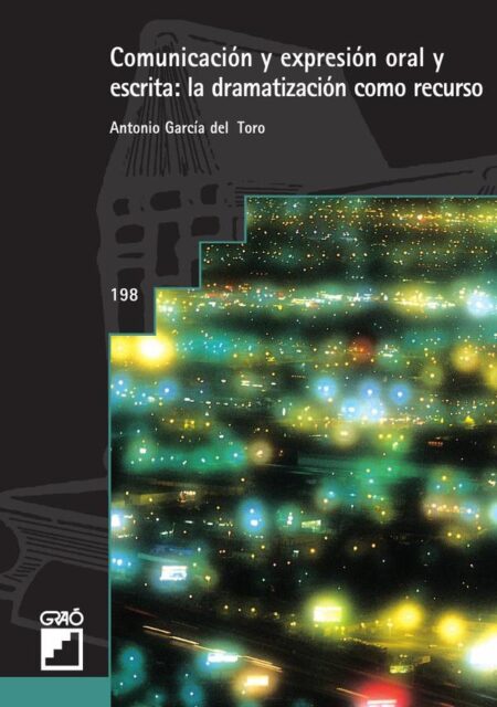 Comunicación y expresión oral y escrita:La dramatización como recurso