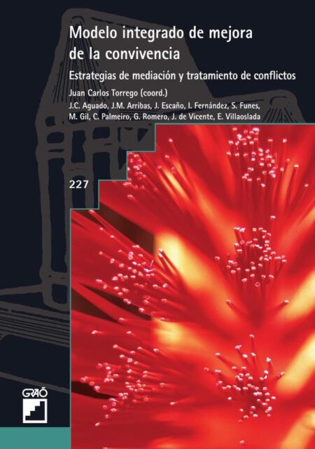 Modelo integrado de mejora de la convivencia:Estrategias de mediación y tratamiento de conflictos