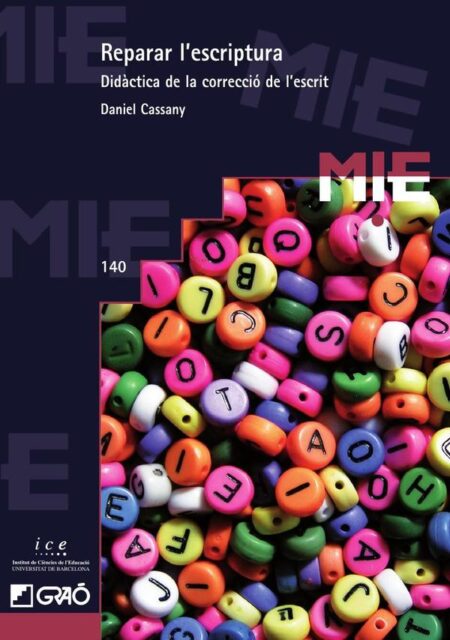 Reparar l''escriptura:Didàctica de la correcció de l''escrit