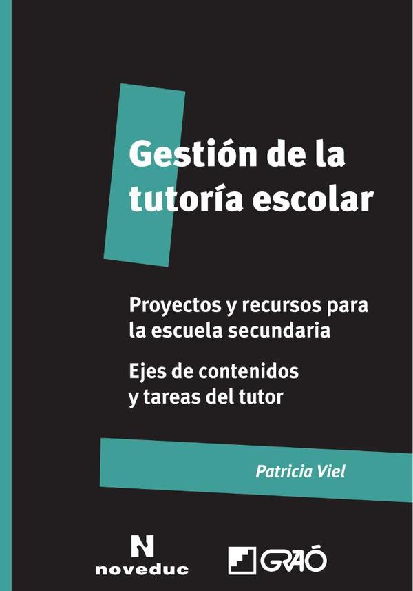 Gestión de la tutoría escolar. Proyectos y recursos para la educación secundaria