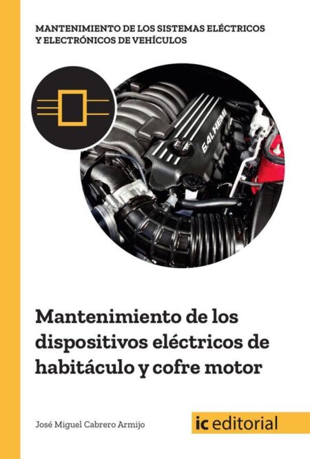 Mantenimiento de los dispositivos eléctricos de habitáculo y cofre motor
