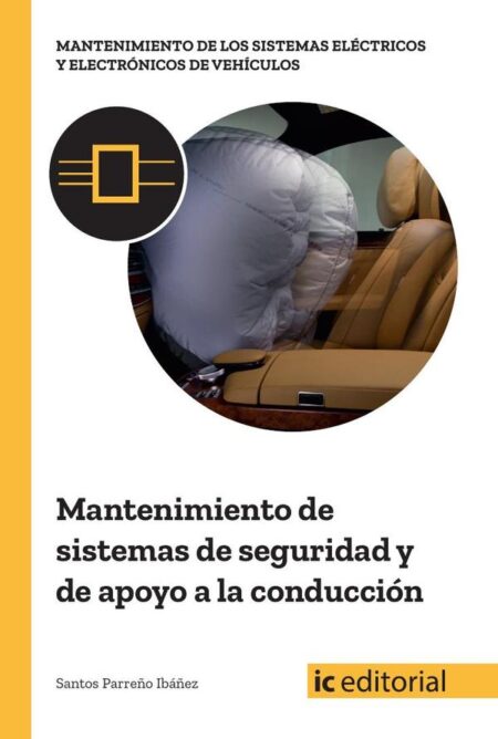 Mantenimiento de sistemas de seguridad y de apoyo a la conducción