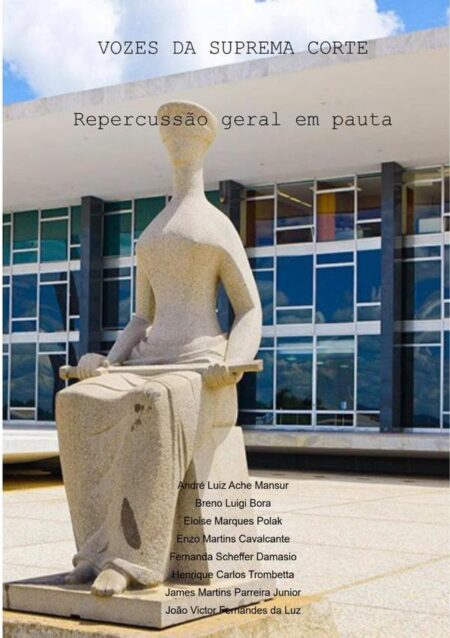 Vozes Da Suprema Corte:REPERCUSSÃO GERAL EM PAUTA