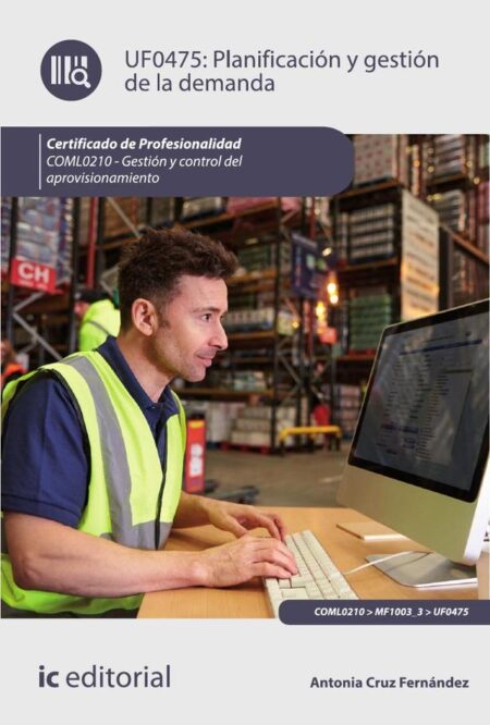 Planificación y gestión de la demanda. COML0210 - Gestión y control del aprovisionamiento