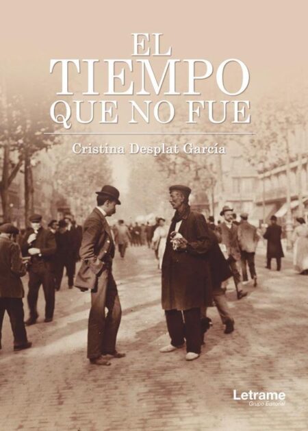 El tiempo que no fue