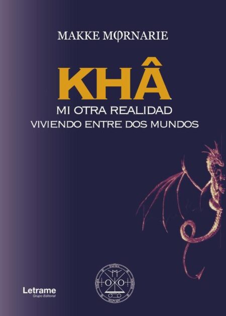 KHÂ (Mi otra realidad. Viviendo entre dos mundos)