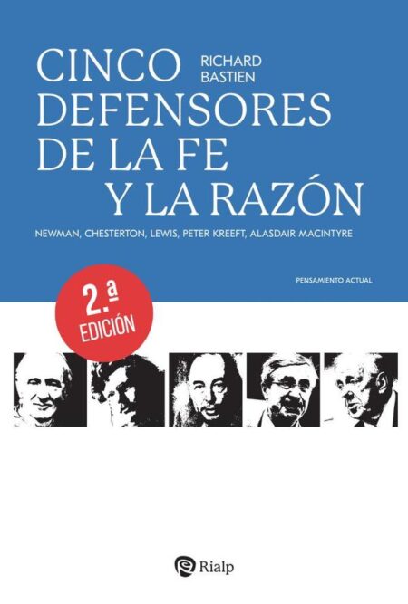 Cinco defensores de la fe y la razón