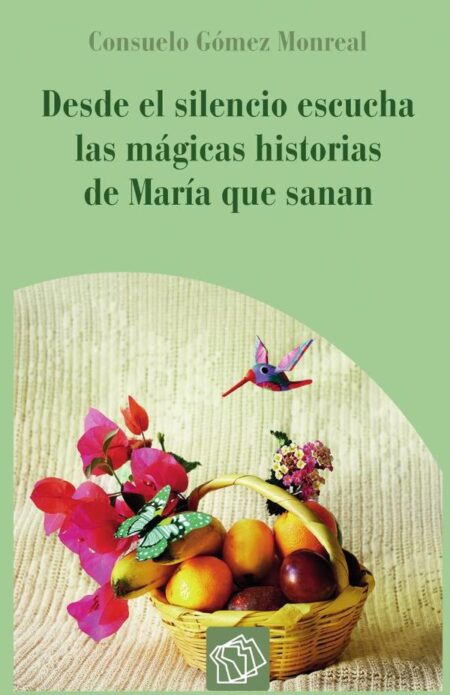 Desde el silencio escucha las mágicas historias de María que sanan