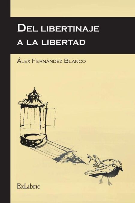 Del libertinaje a la libertad