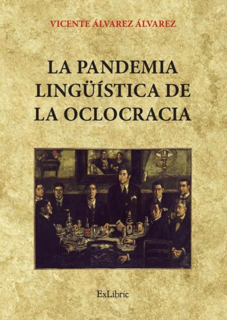 La pandemia lingüística de la oclocracia