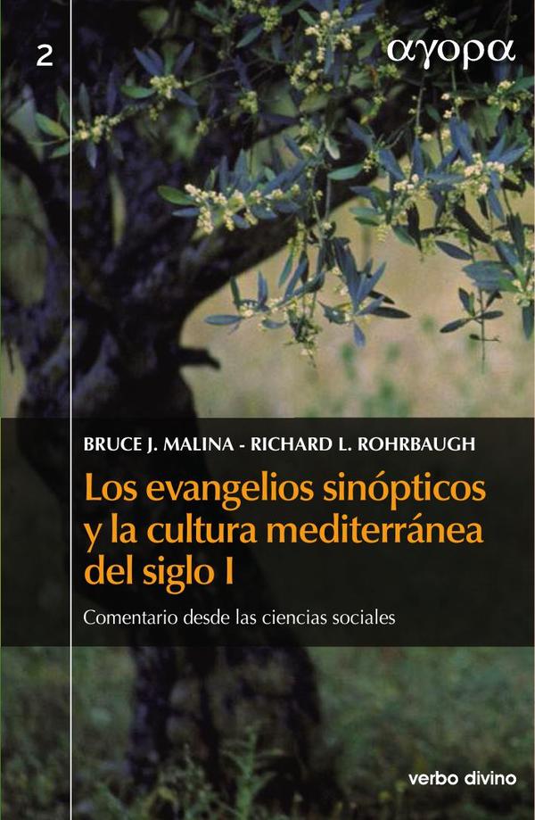 Los evangelios sinópticos y la cultura mediterránea en el siglo I:Comentario desde las ciencias sociales