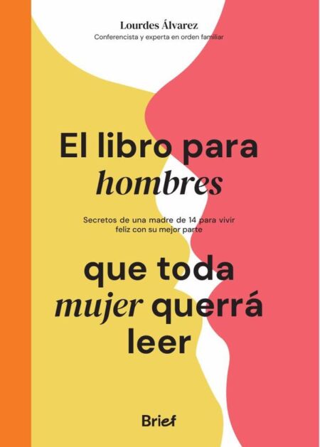 El libro para hombres que toda mujer querrá leer