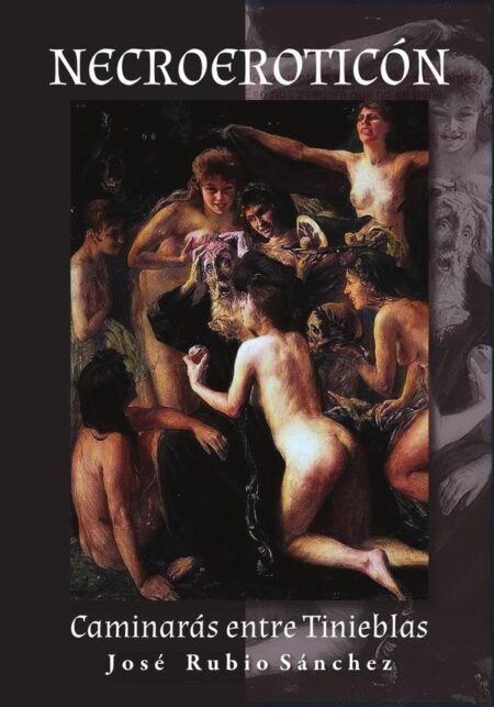 NECROEROTICÓN Caminarás entre Tinieblas