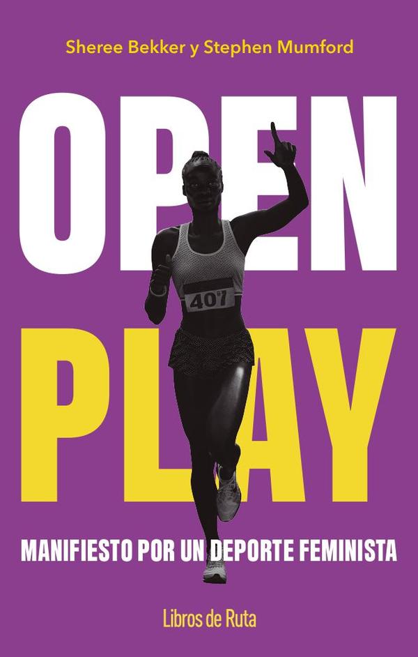 Open play:Manifiesto por un deporte feminista