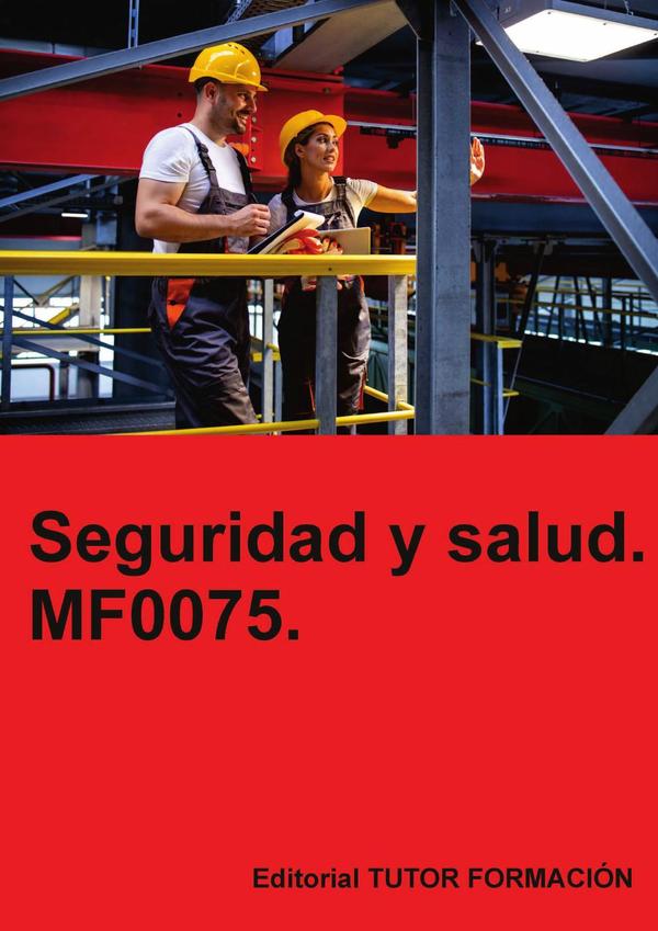 Seguridad y salud. MF0075.