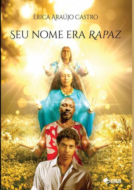 Seu Nome Era Rapaz:Reminiscências de Aruanda