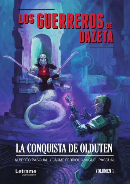Los guerreros de Dazeta; la conquista de Olduten