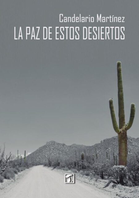 paz de estos desiertos, La