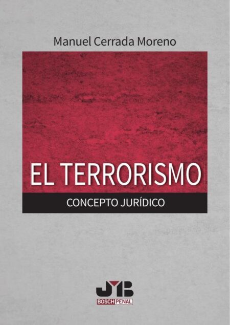 El terrorismo.:Concepto jurídico.