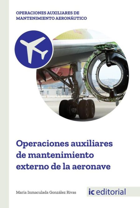 Operaciones auxiliares de mantenimiento externo de la aeronave