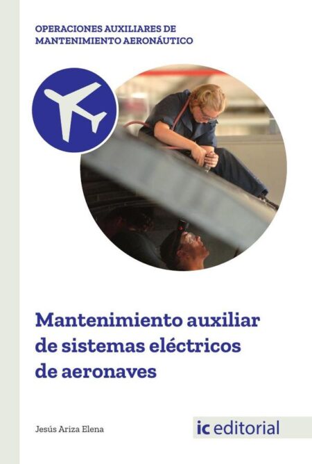 Mantenimiento auxiliar de sistemas eléctricos de aeronaves