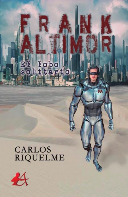 Frank Altimor, el lobo solitario.