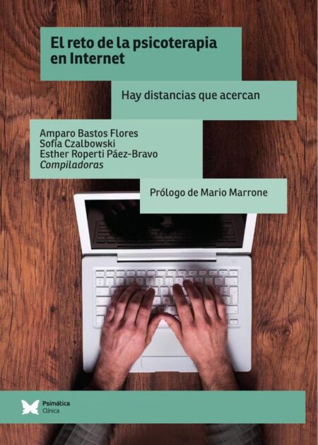 El reto de la psicoterapia en Internet:Hay distancias que acercan