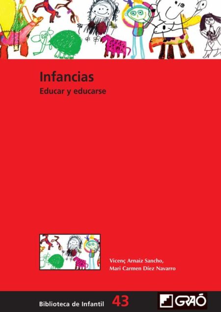 Infancias:Educar y educarse