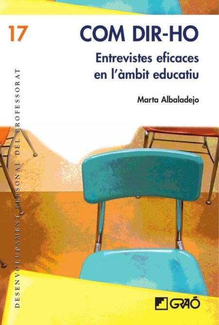 Com dir-ho:Entrevistes eficaces en l''àmbit educatiu