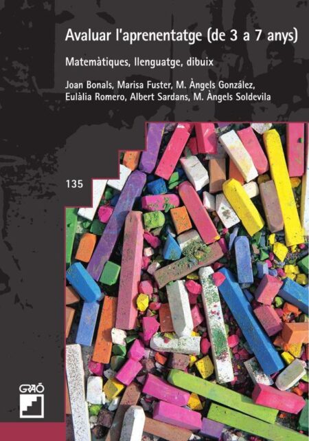 Avaluar l''aprenentatge (de 3 a 7 anys):Matemátiques, llenguatge, dibuix