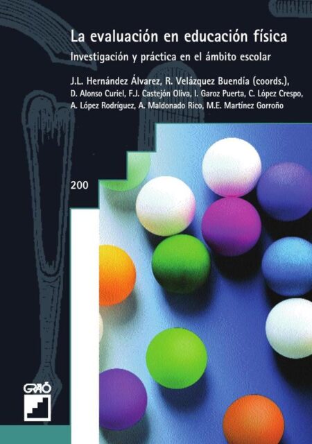 La evaluación en educación física:Investigación y práctica en el ámbito escolar