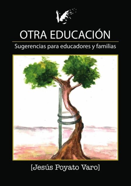 Otra educación:Sugerencias para educadores y familias