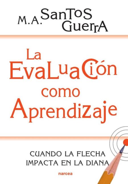 La evaluación como aprendizaje:Cuando la flecha impacta en la diana