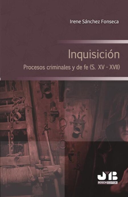 Inquisición.:Procesos criminales y de fe (S. XV - XVII).