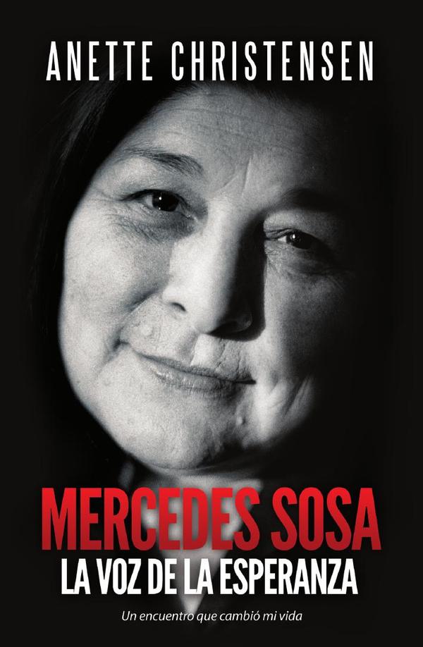 Mercedes Sosa, La Voz de la Esperanza:Un encuentro que cambió mi vida