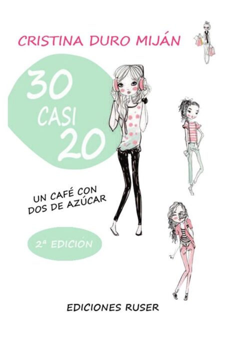 30 casi 20:UN CAFE CON DOS DE AZUCAR