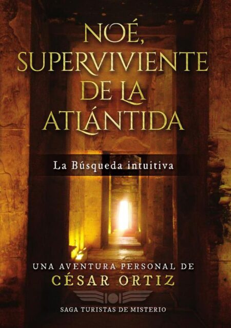 Noé, superviviente de la atlántida:La búsqueda intuitiva