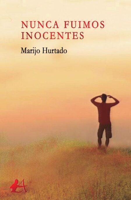 Nunca fuimos inocentes