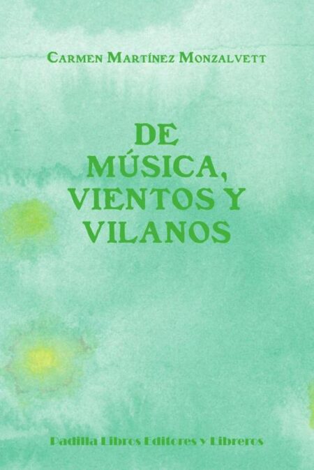De música, vientos y vilanos