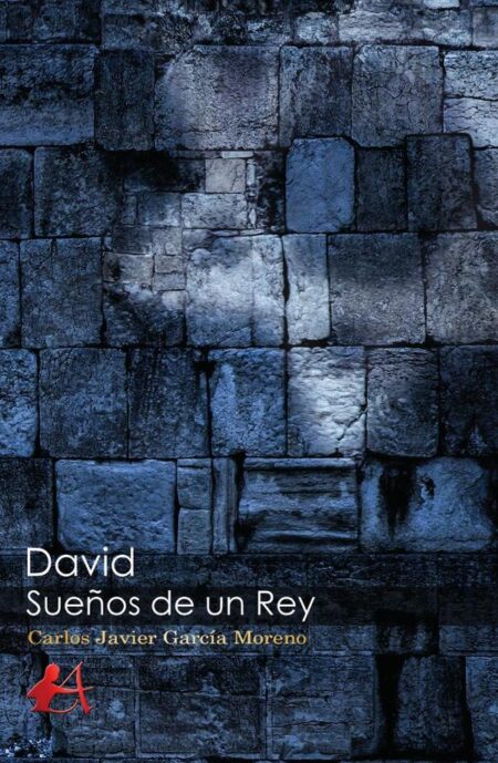 David, sueños de un rey