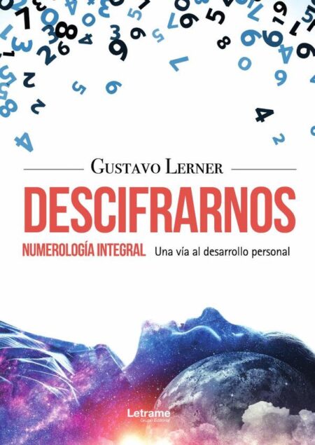 Descifrarnos - Numerología Integral, una vía al Desarrollo Personal